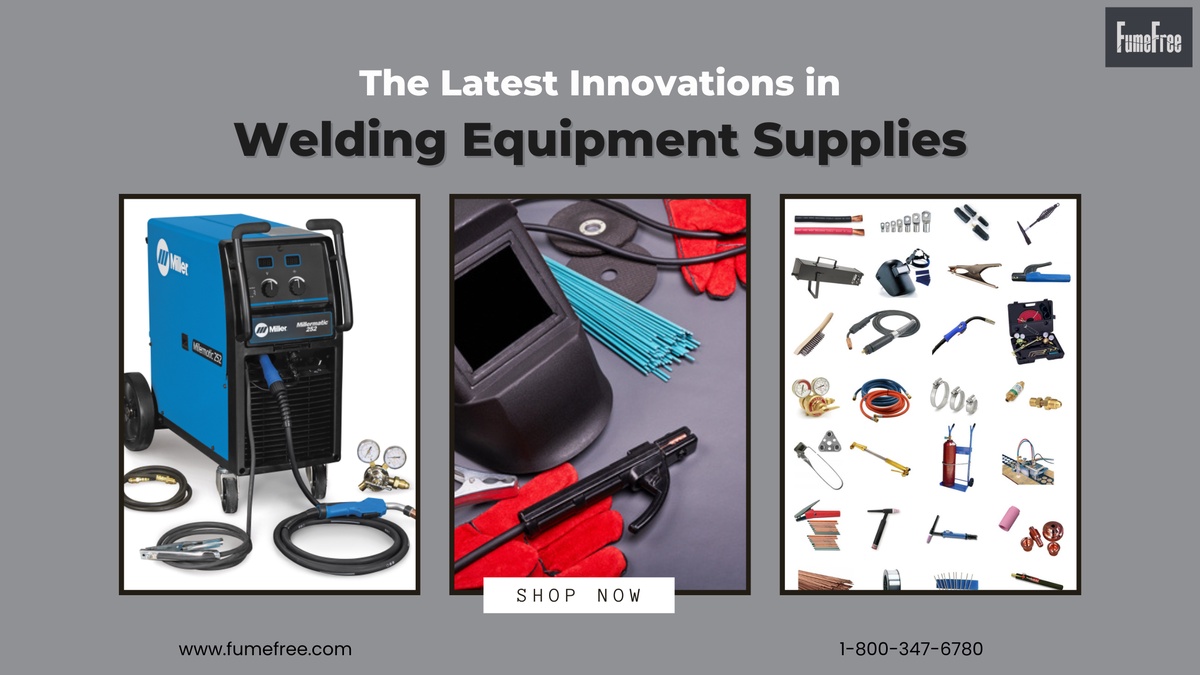 The Latest Innovations in Welding Equipment Supplies