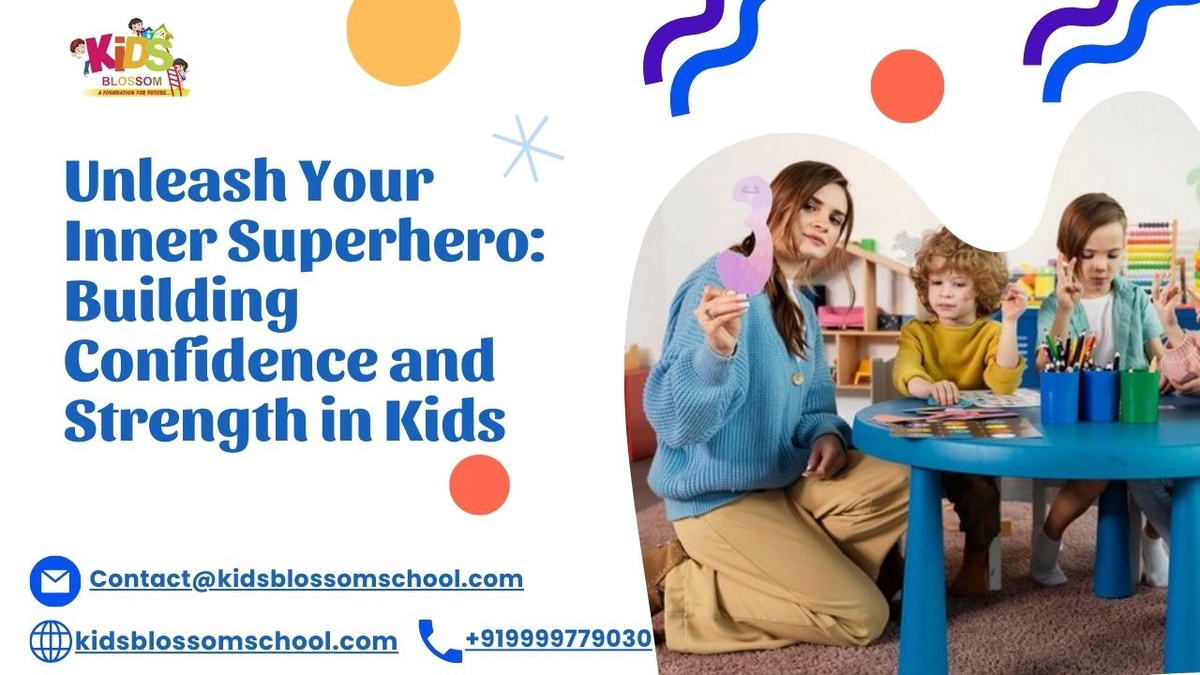 Unleash Your Inner Superhero: Building Confidence and Strength in Kids