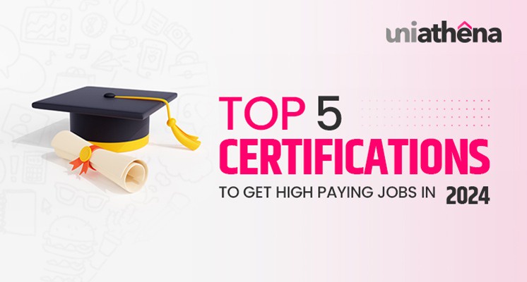 Top 5 Certifications for High-Paying Jobs in 2024