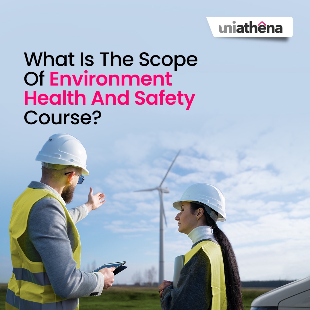 What Is The Scope Of Environment Health And Safety Course