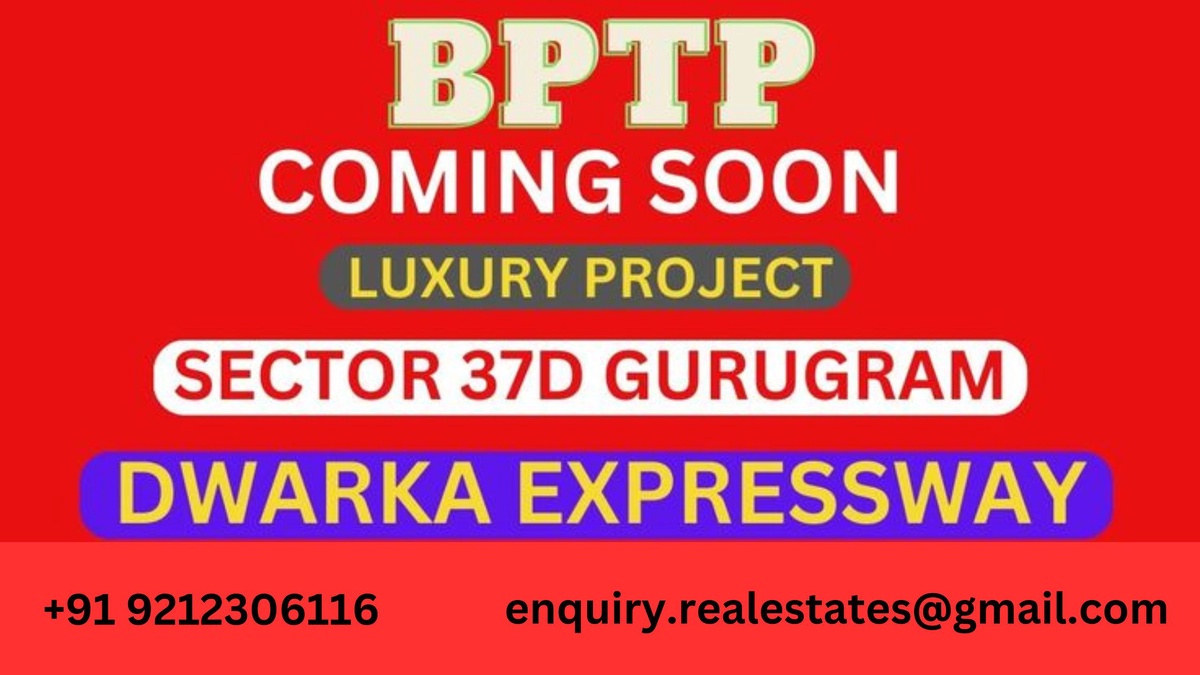 Unlocking the Doors to Luxury BPTP's New Launch Project in Gurgaon 37D