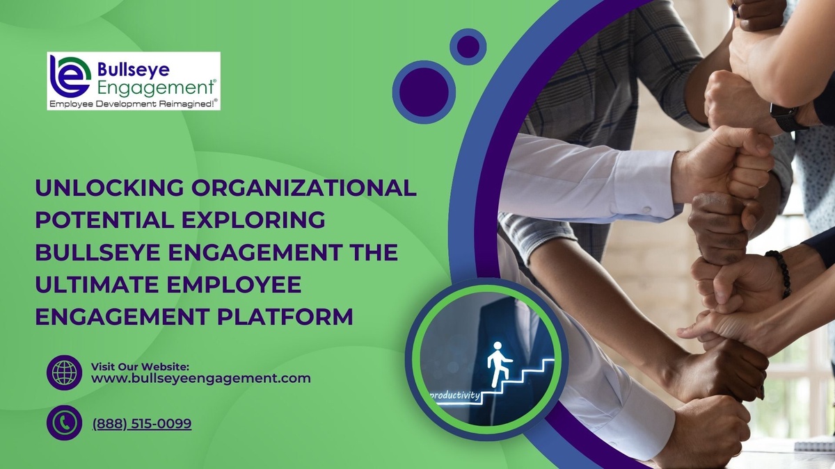 Unlocking Organizational Potential Exploring Bullseye Engagement the Ultimate Employee Engagement Platform