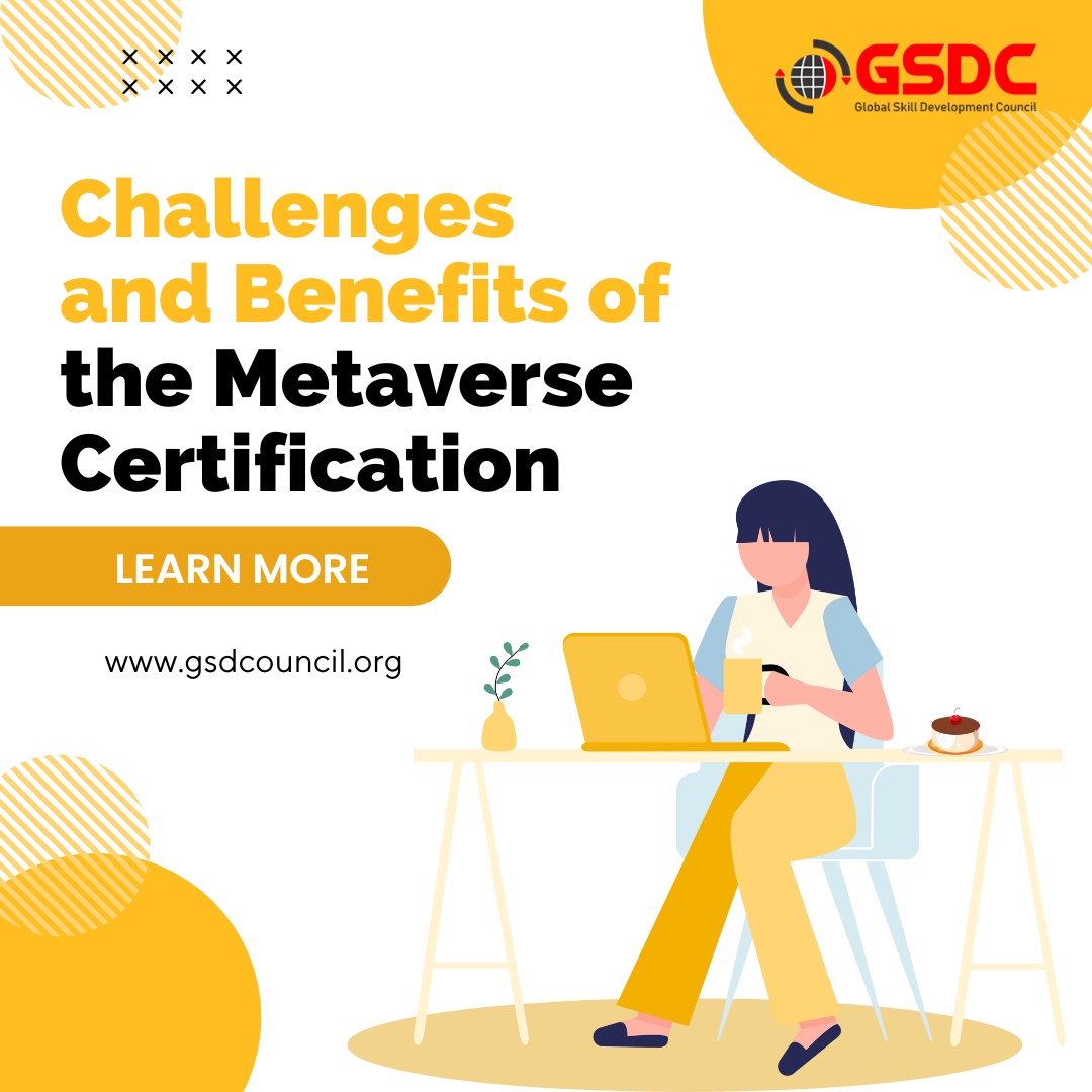 Challenges and Benefits of the Metaverse Certification