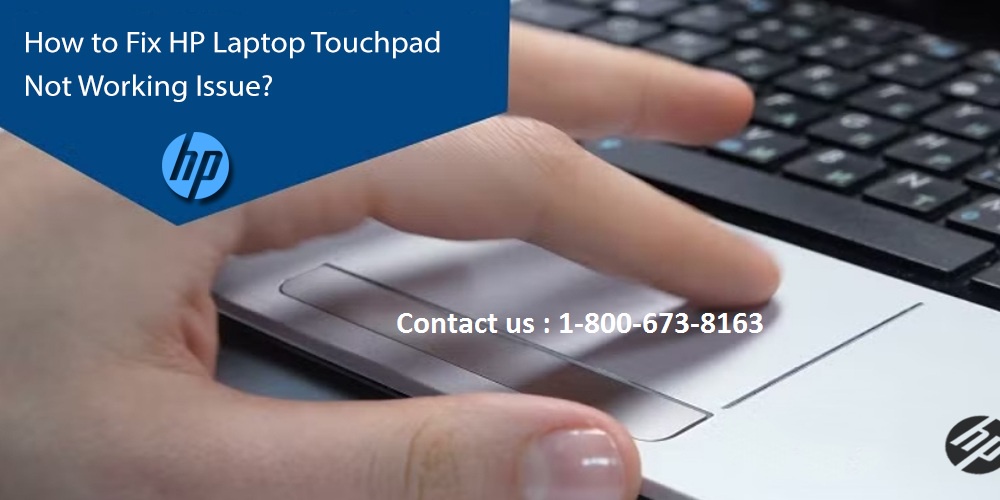 How to Fix HP Laptop Touchpad Not Working Issue?