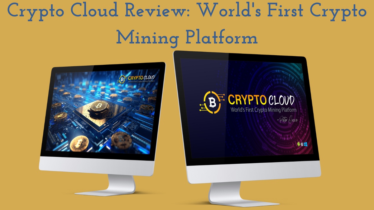Crypto Cloud Review: World’s First Crypto Mining Platform