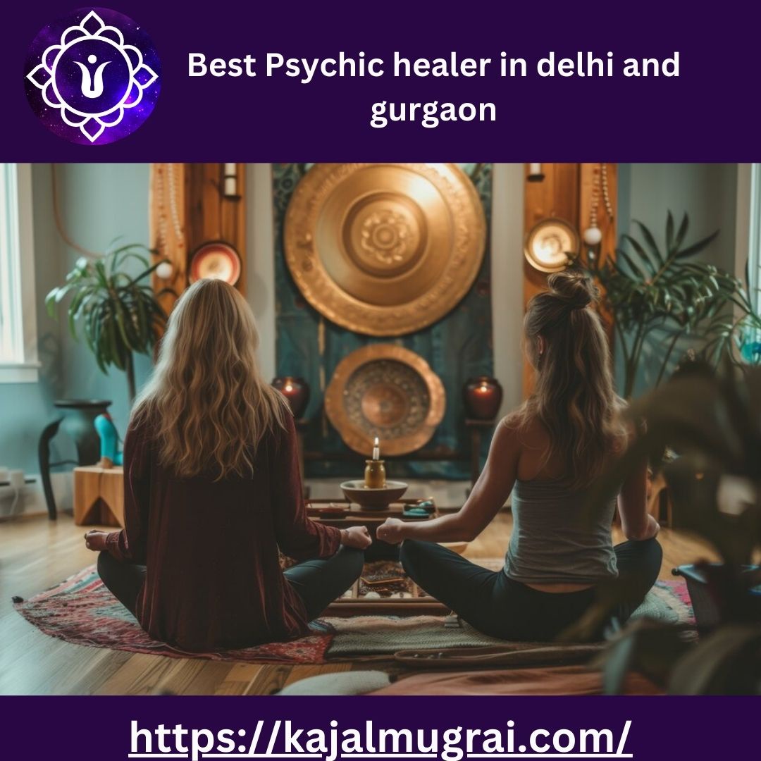 Best Psychic Healer in Delhi and Gurgaon