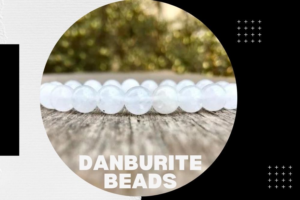 Danburite Beads: A Symbol of Grace and Beauty
