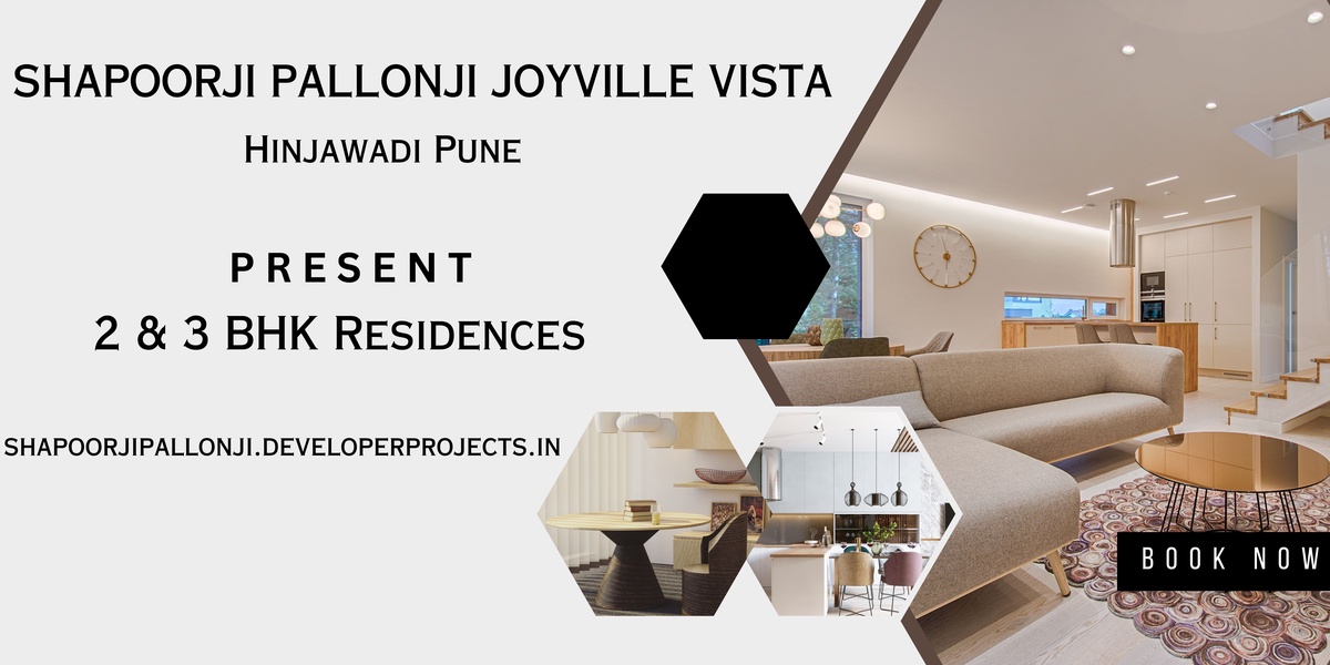 Shapoorji Pallonji Joyville Vista Hinjewadi Pune | A Special Address