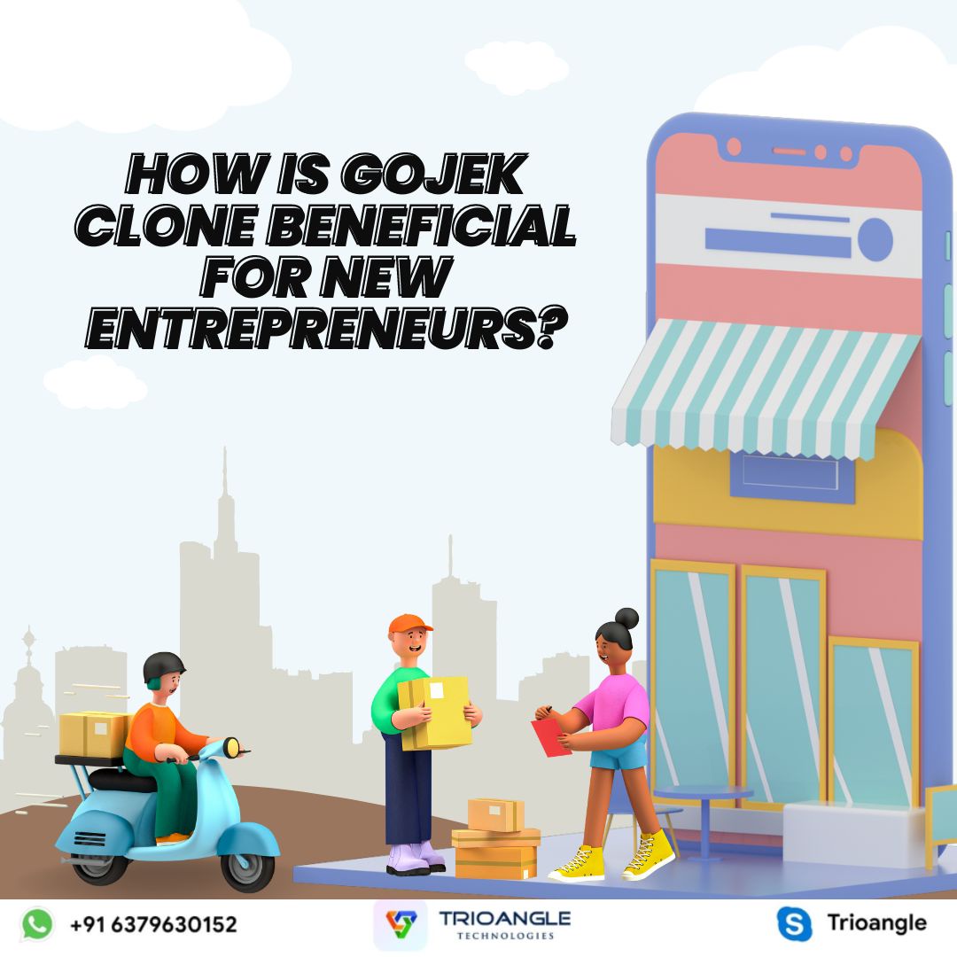 How is Gojek Clone Beneficial for New Entrepreneurs?