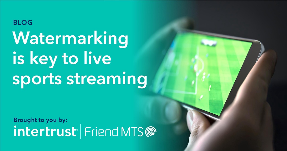 The role of watermarking in live sports streaming