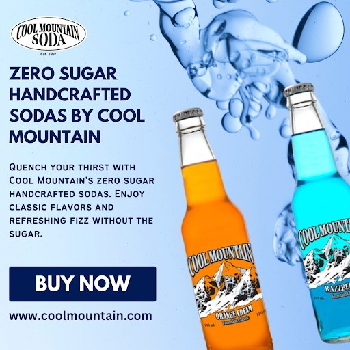Crafting Refreshment: Exploring the Artisanal World of Cool Mountain's Handcrafted Sodas