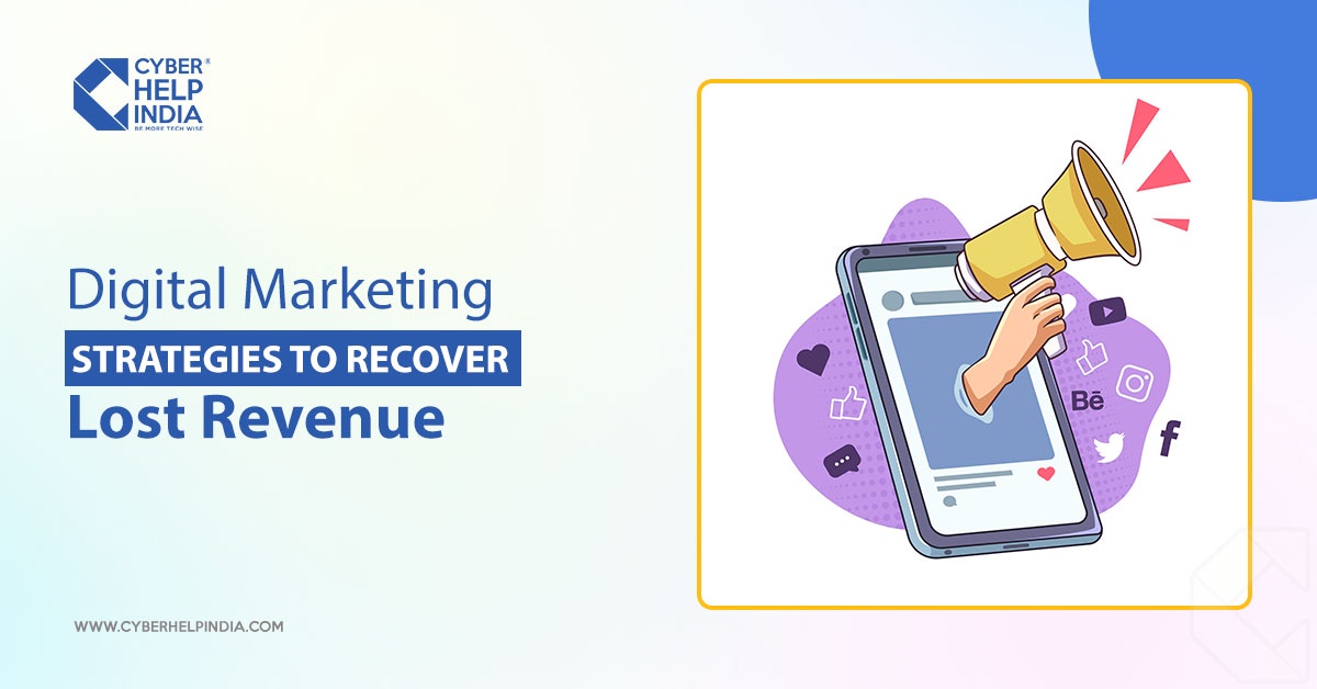 Digital Marketing Strategies to Recover Lost Revenue