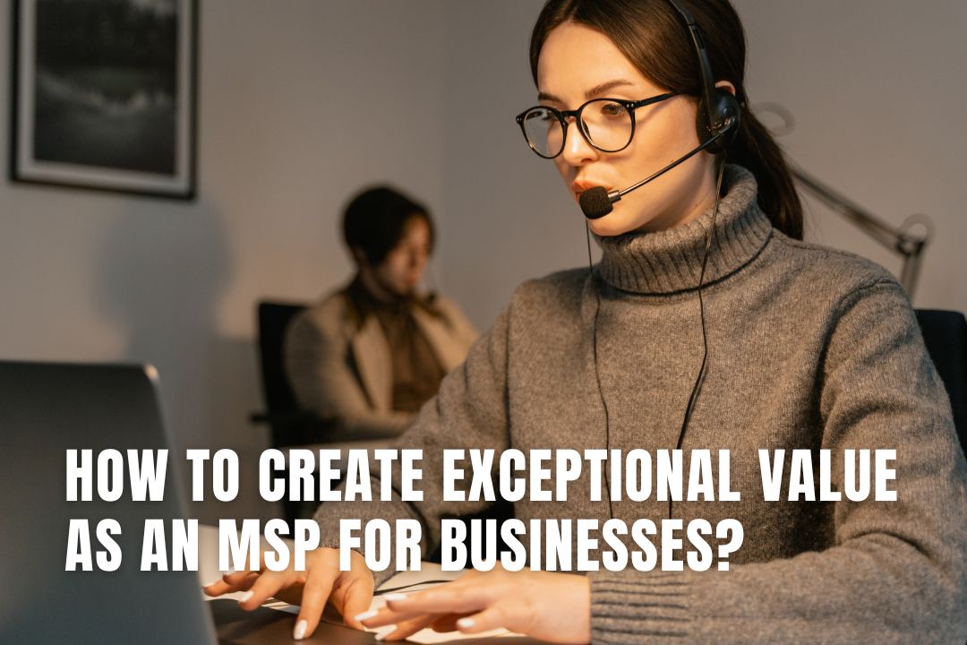 Transforming MSP Services into High-Value Business Solutions