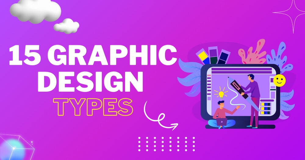 15 Graphic Design Types: Key Categories You Should Know