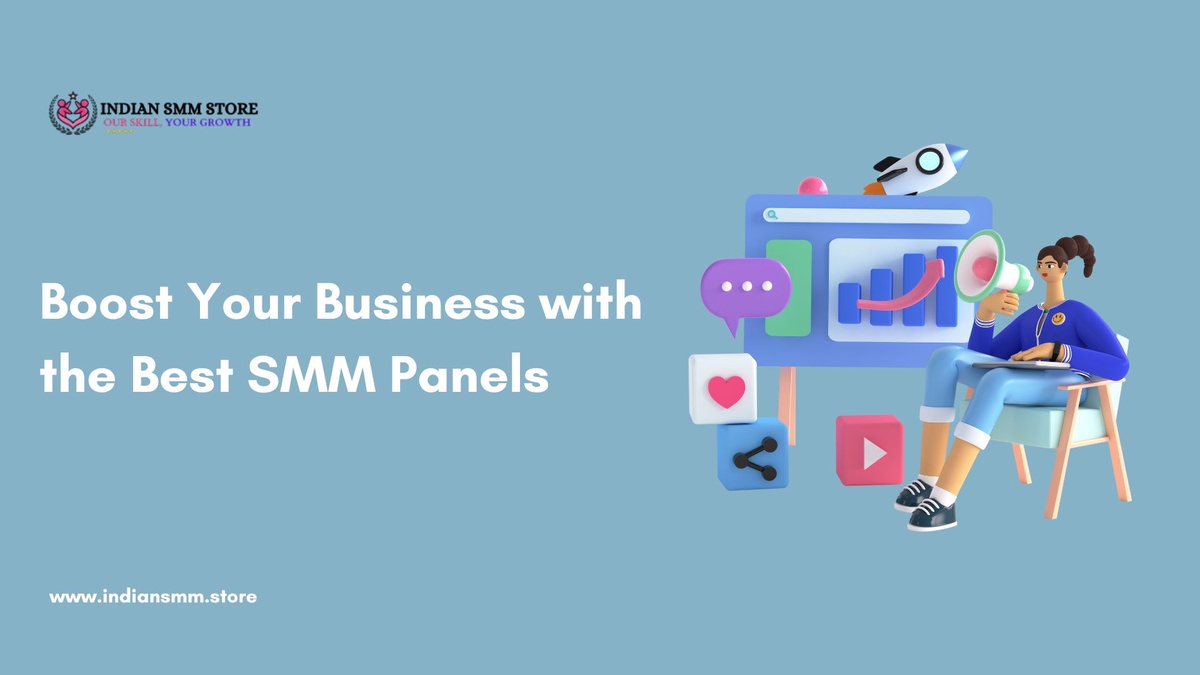 Boost Your Business with the Best SMM Panels