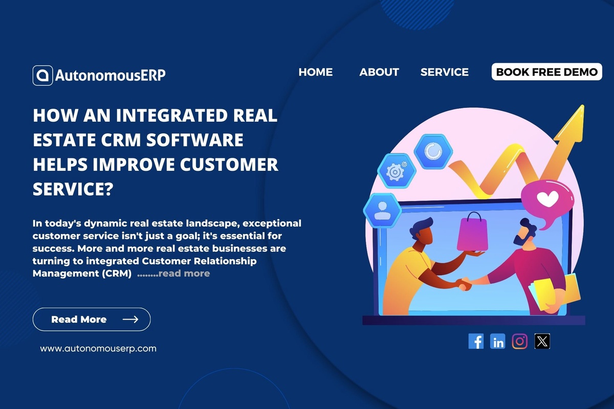 How An Integrated Real Estate CRM Software Helps Improve Customer Service?