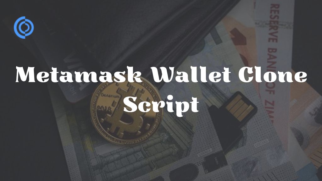 Start Your Wallet Business Using Metamask Wallet Clone