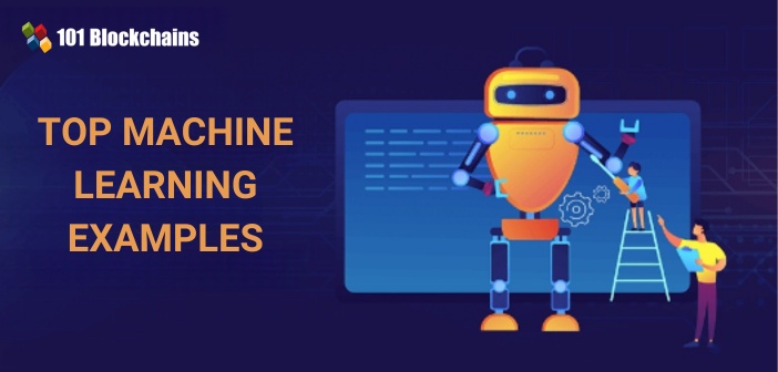 Top 12 Machine Learning Examples in Real World