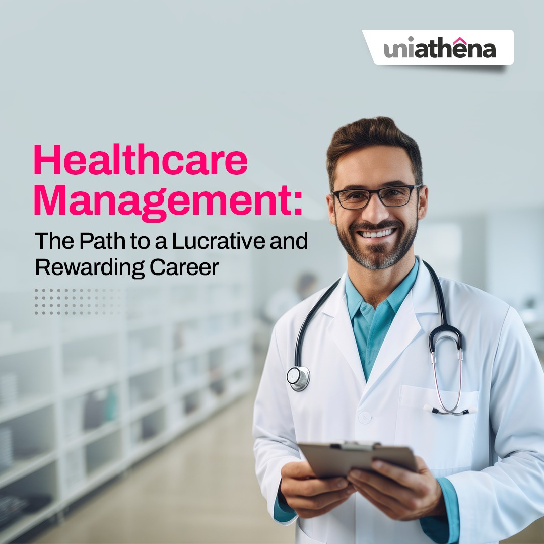 Healthcare Management The Path to a Lucrative and Rewarding Career