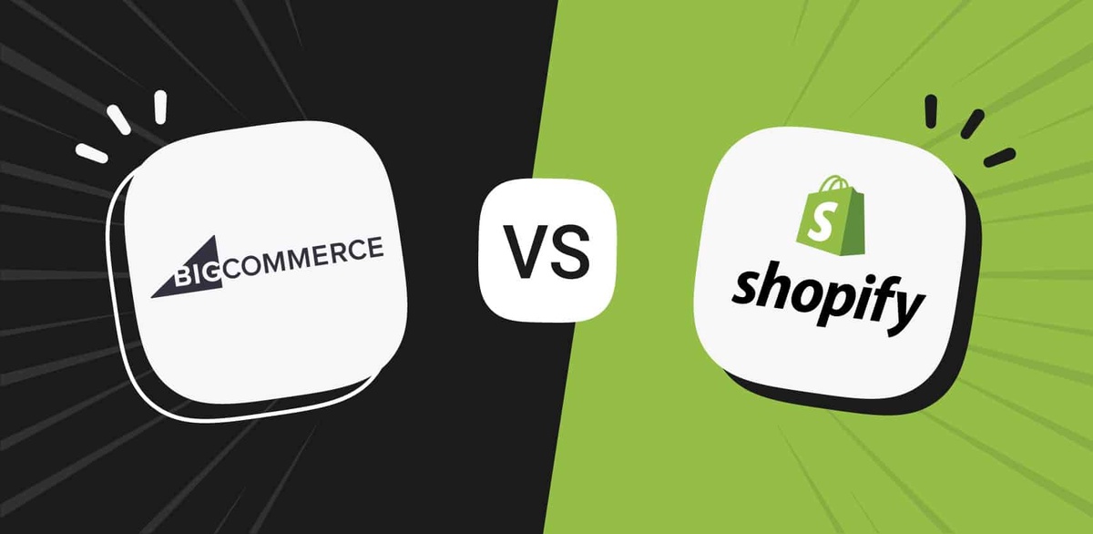 BigCommerce vs Shopify: Which Is Better for Your Business?