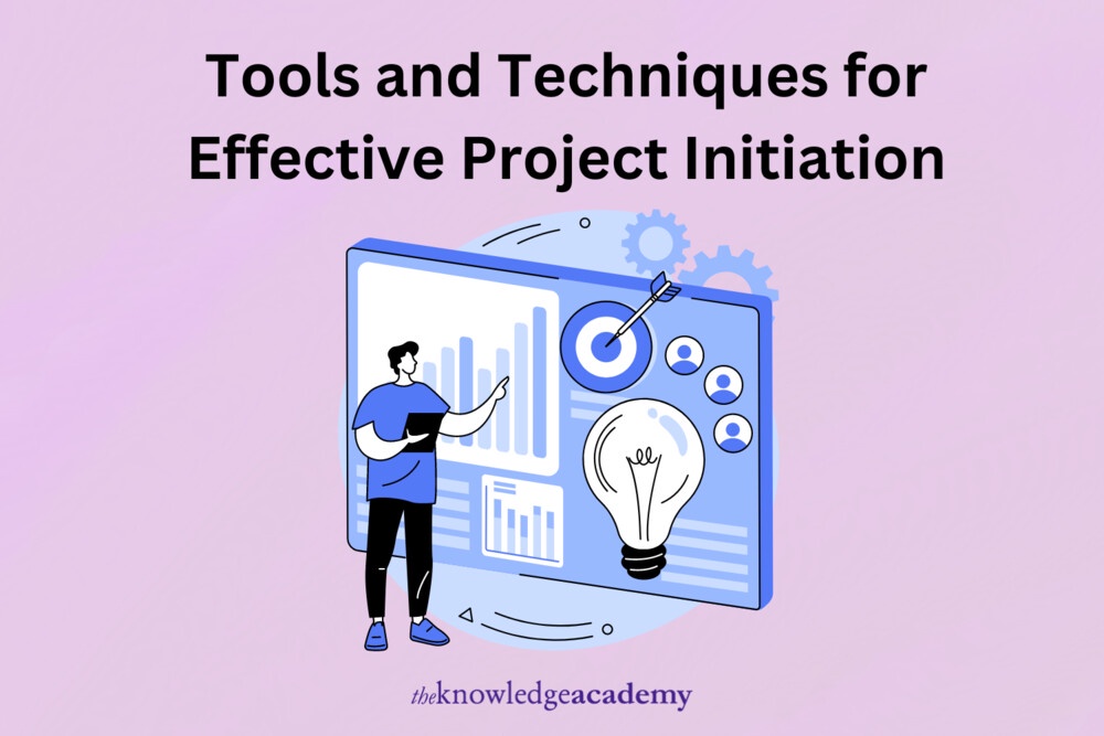 Tools and Techniques for Effective Project Initiation