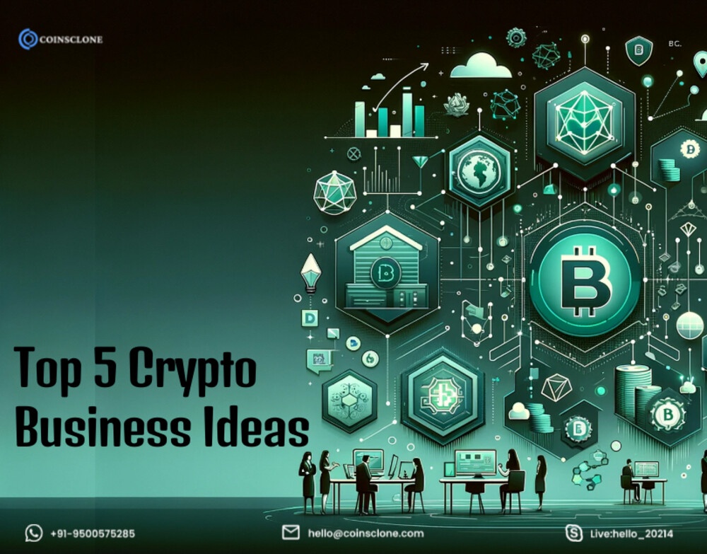 Crypto Business Ideas - Top 5 Strategies to Increase Your Revenue