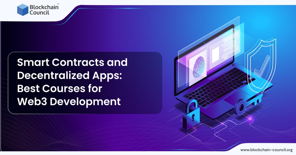 Smart Contracts and Decentralized Apps: Best Courses for Web3 Development