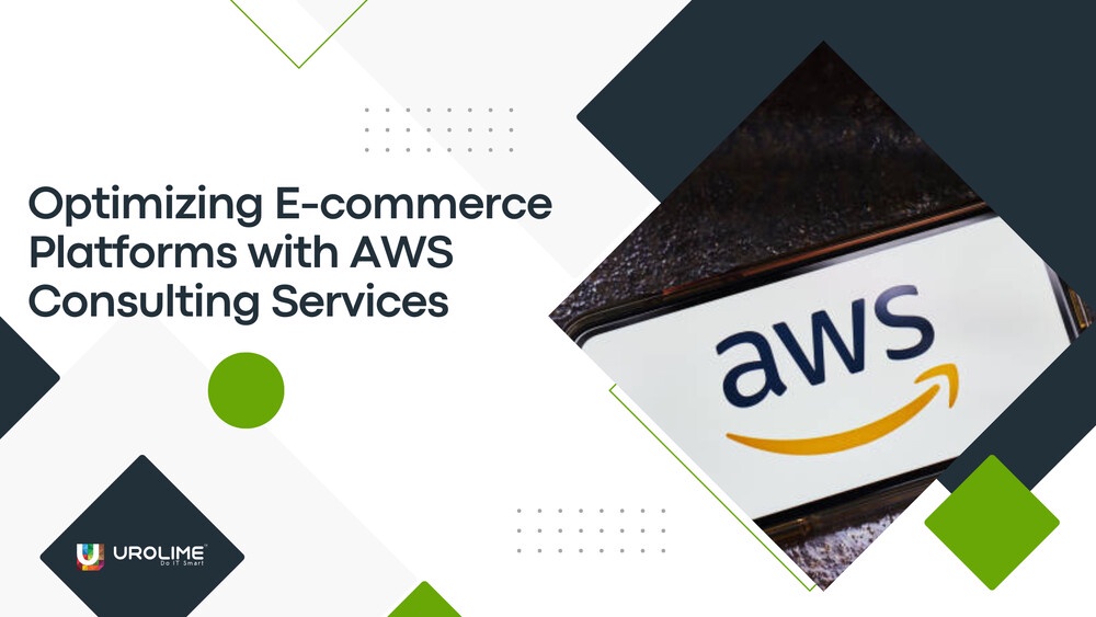 Optimizing E-commerce Platforms with AWS Consulting Services