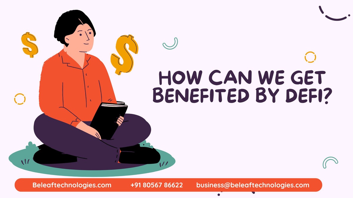 How can we get benefited by DeFi?