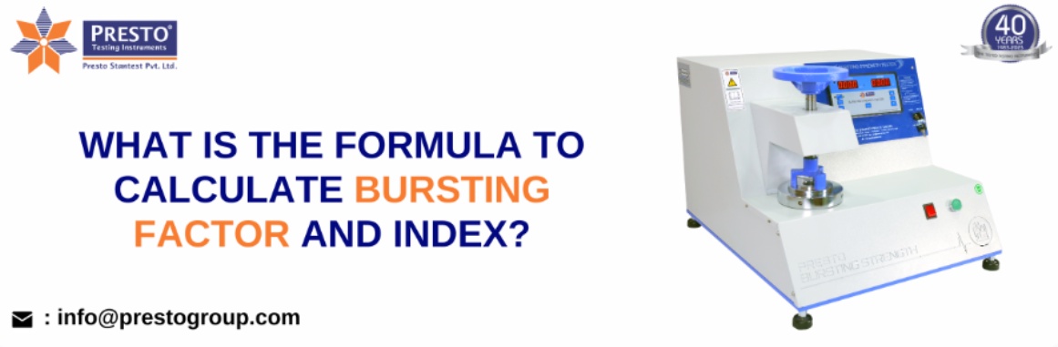 Understanding Bursting Factor Testing and the Role of the Bursting Strength Tester