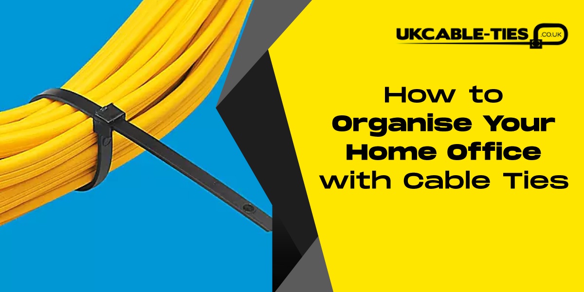 How to Organise Your Home Office with Cable Ties