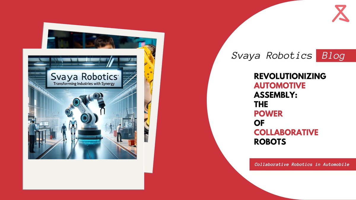 Revolutionizing Automotive Assembly: The Power of Collaborative Robots