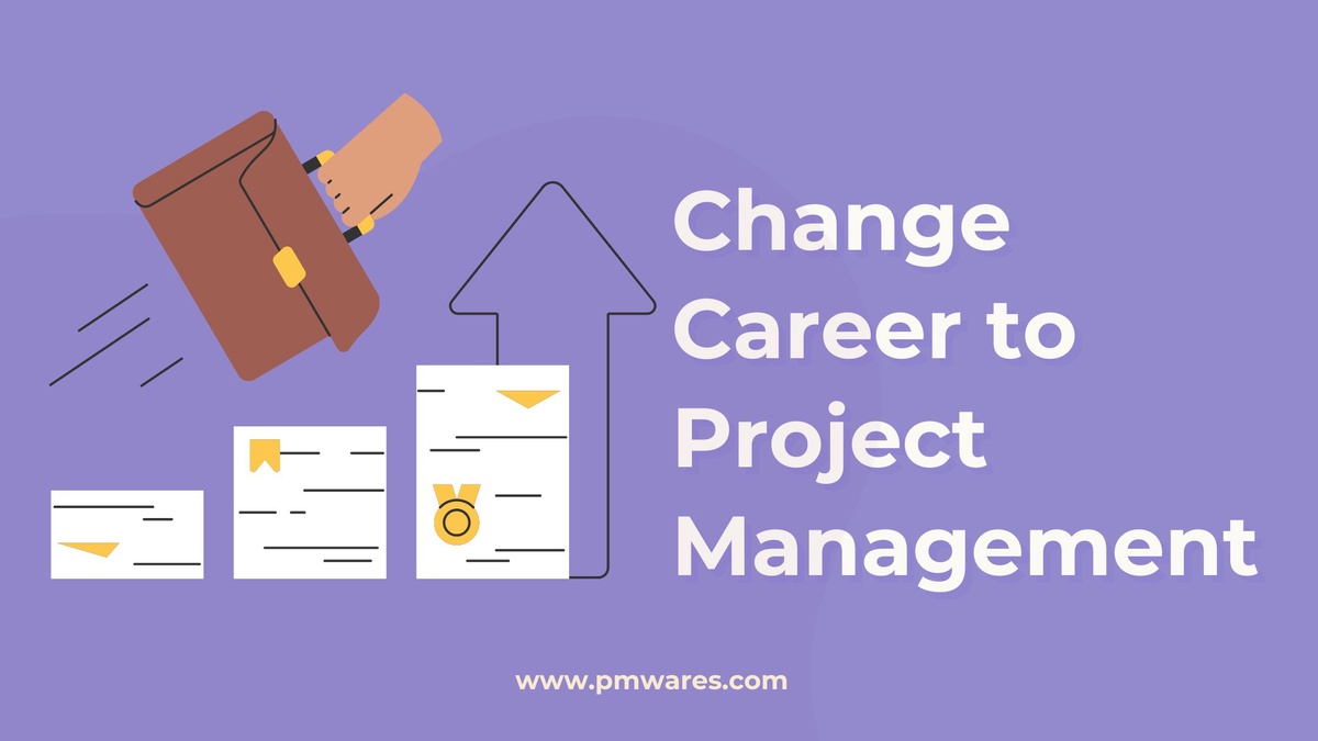 How to Switch Your Career to Project Management?