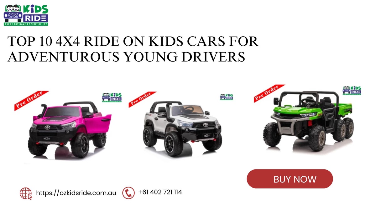 Top 10 4x4 Ride On Kids Cars for Adventurous Young Drivers