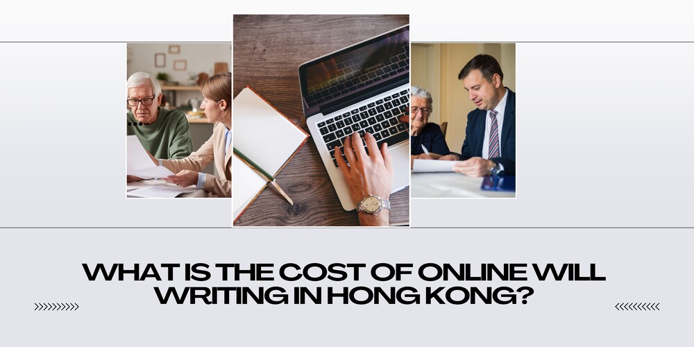 What is the cost of online Will writing in Hong Kong?
