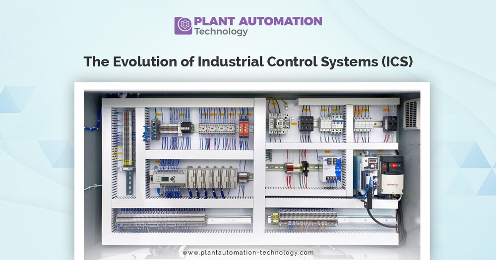 The Evolution of Industrial Control Systems (ICS)