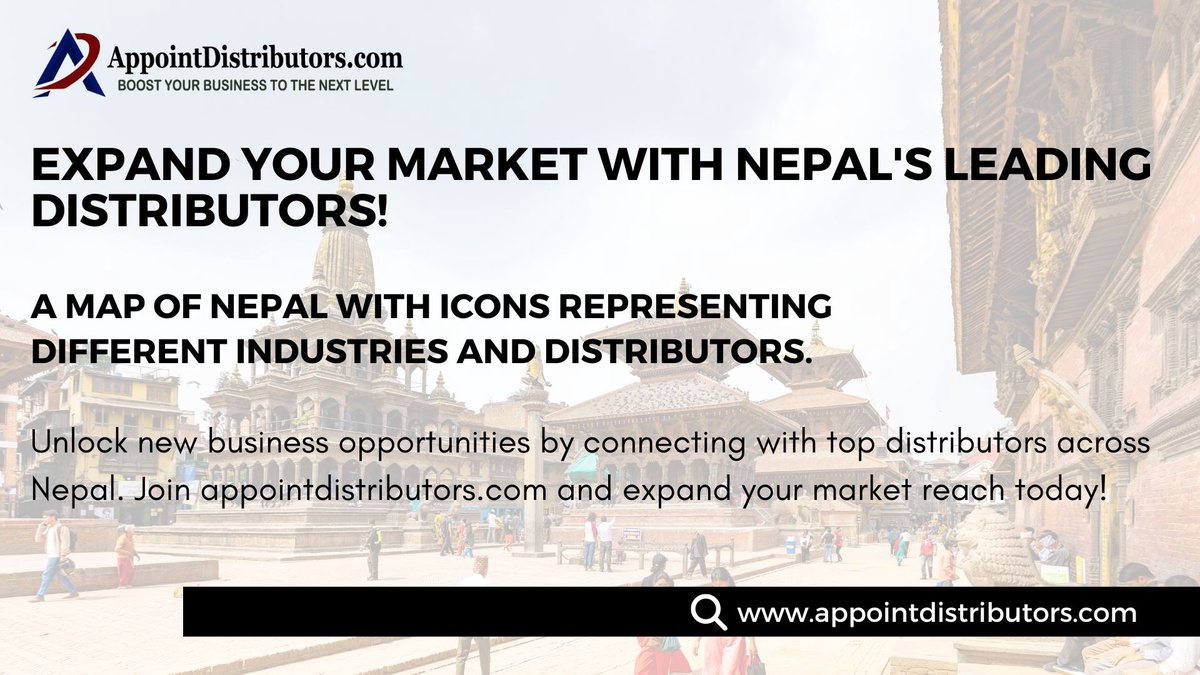 What Strategies Help Manufacturers to Expand Their Distribution Network in Nepal?
