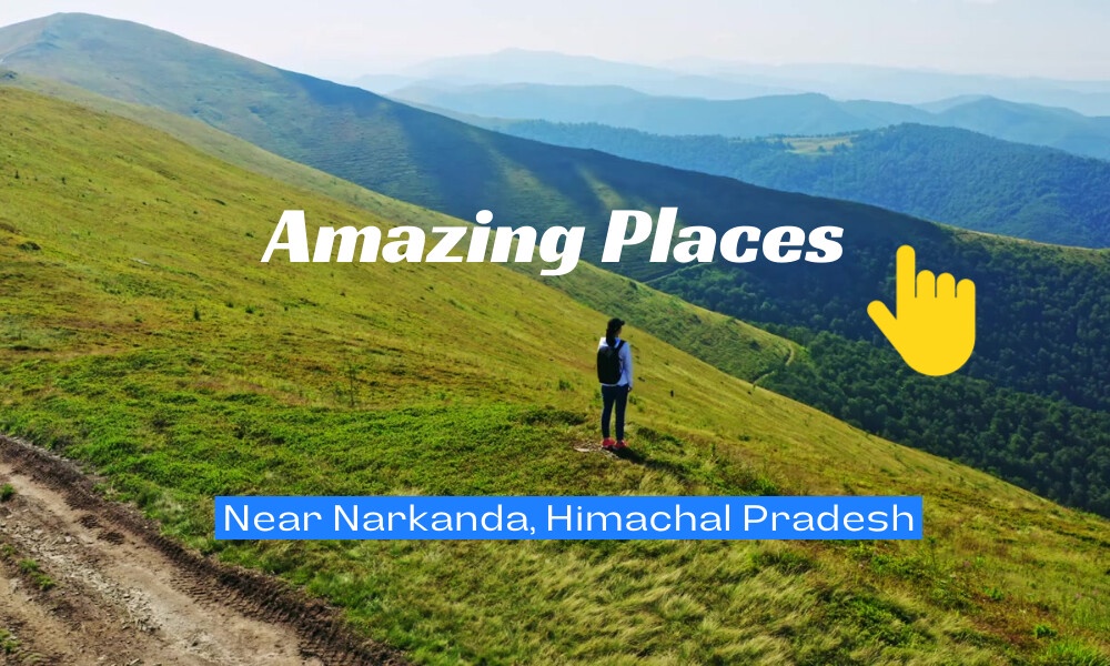 Places to Visit Near Narkanda, Himachal Pradesh
