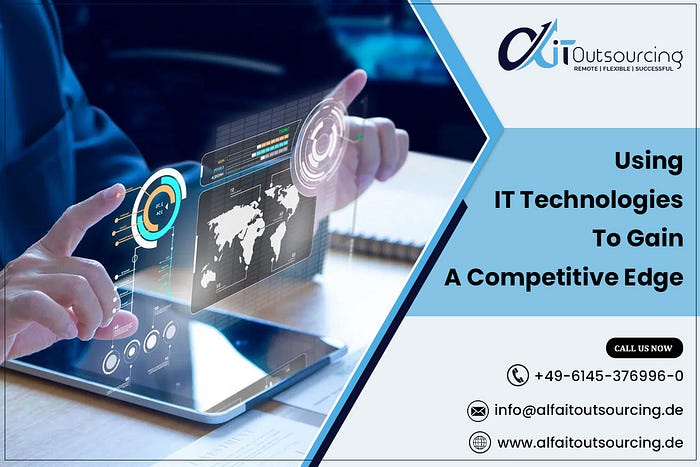 Using IT Technologies to Gain a Competitive Edge — Alfa IT-Outsourcing