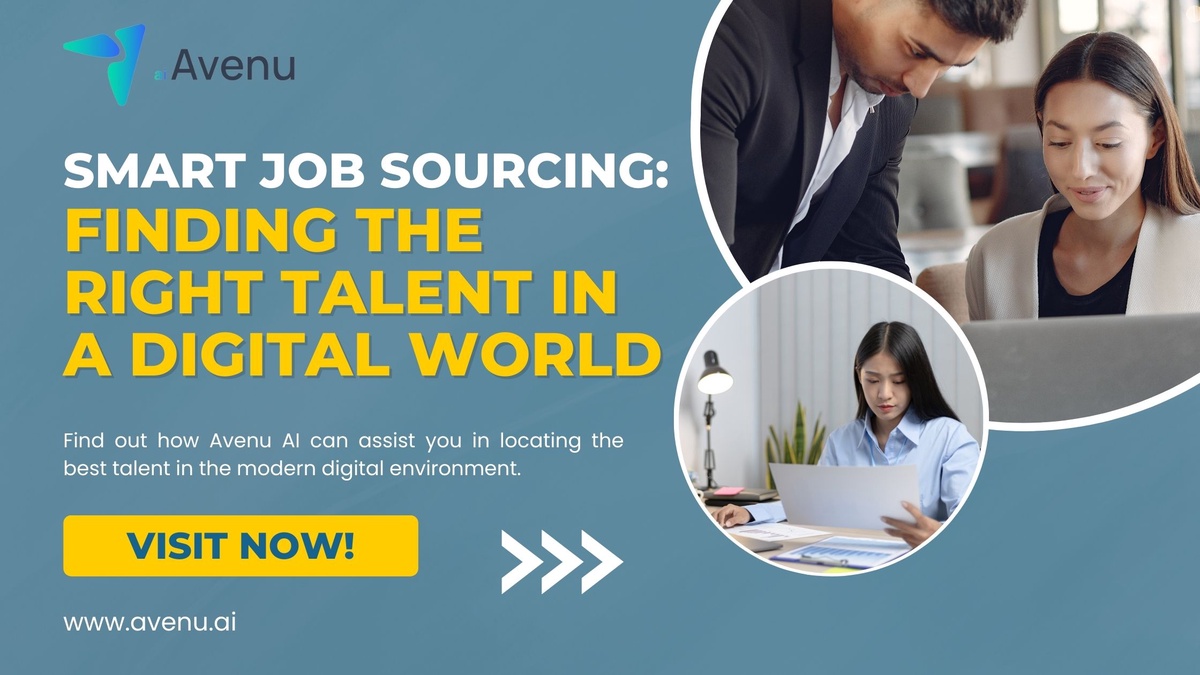 Smart Job Sourcing: Finding the Right Talent in a Digital World