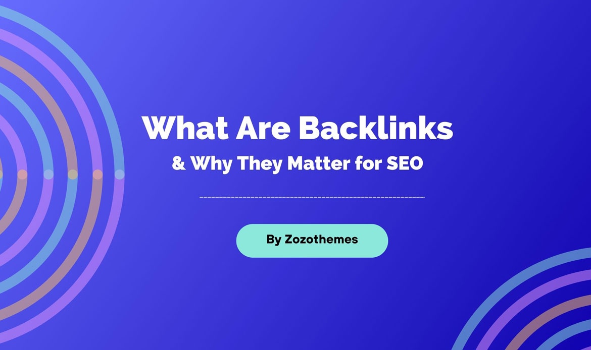 Why backlinks still matter in the realm of SEO