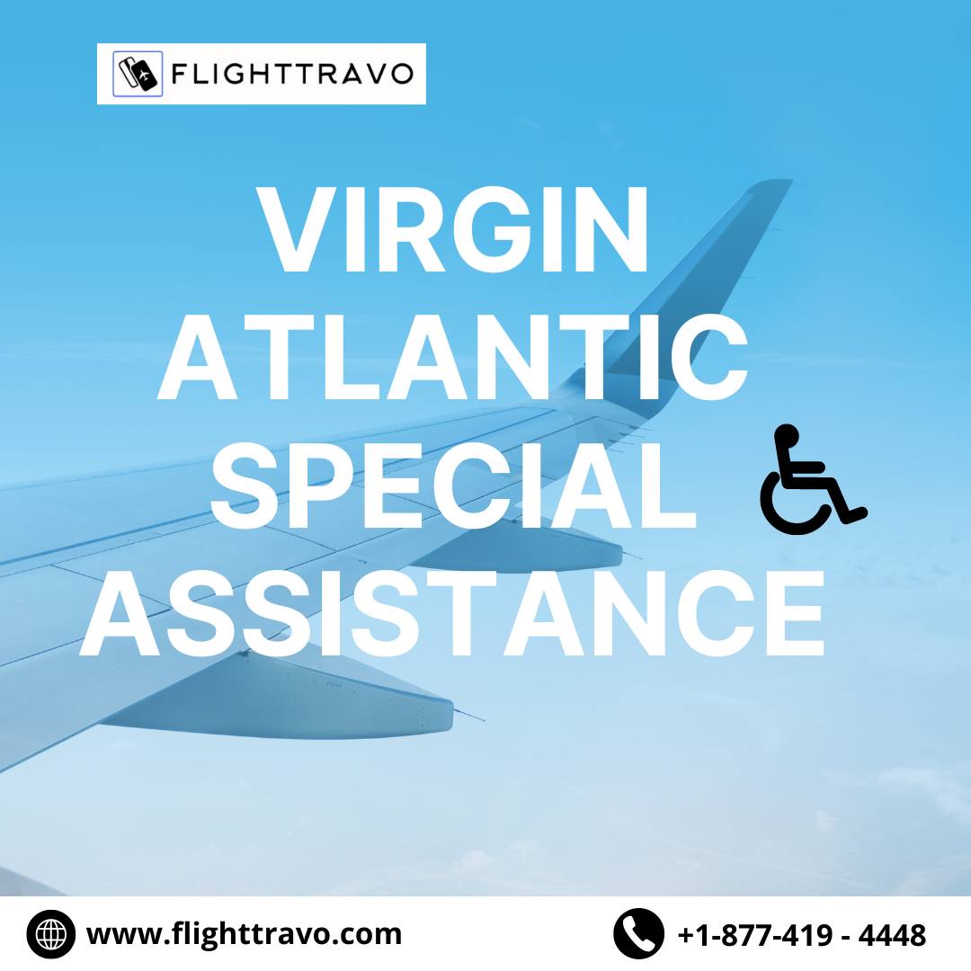Virgin Atlantic Special Assistance: Ensuring Comfort and Accessibility