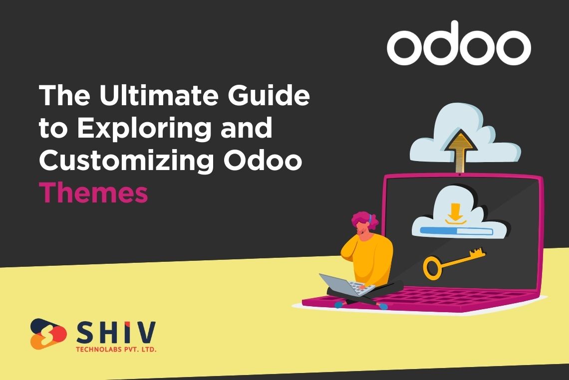 The Ultimate Guide to Exploring and Customizing Odoo Themes