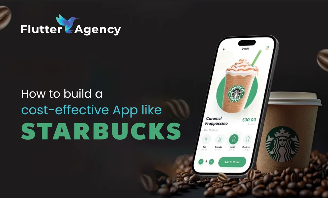 How to build a cost-effective App like Starbucks?