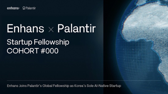 Why Palantir Chose Enhans: Korea’s Sole AI Startup in the Global Fellowship Program