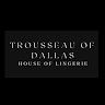 Trousseau of Dallas