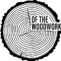 Of the Woodwork