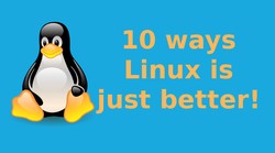 10 ways Linux is just better!