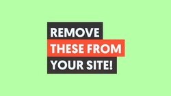 8 Things to Remove From Your Website Immediately If You Want to Rank on Google
