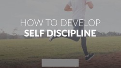 How To Develop Self-Discipline